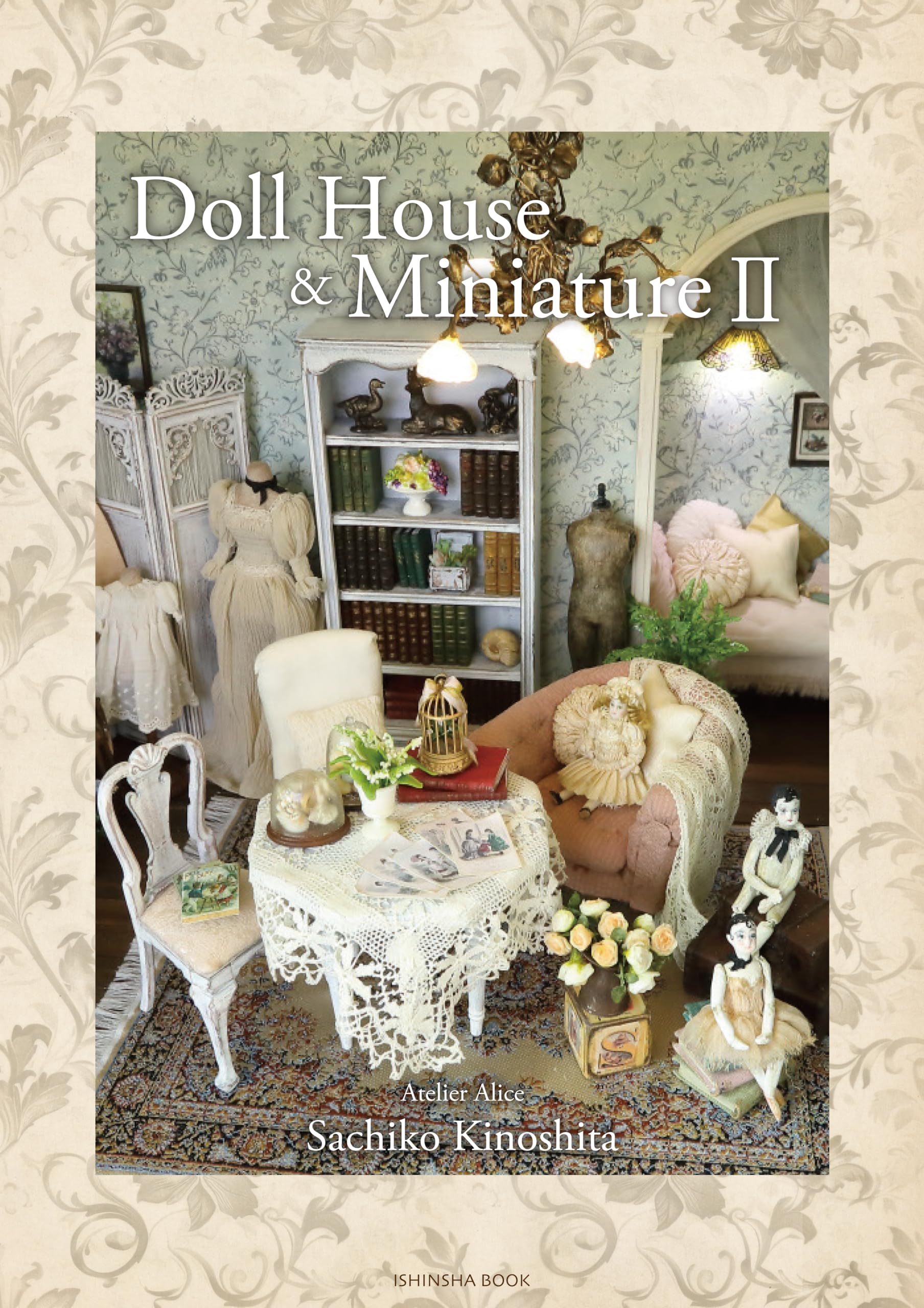 Amazon.co.jp: 木下幸子ドールハウス＆ミニチュア2 (亥辰舎BOOK